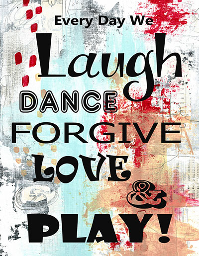 Laugh-Dance-Love-Forgive